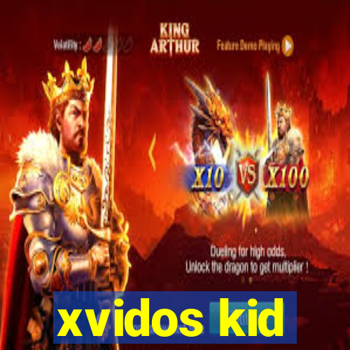 xvidos kid